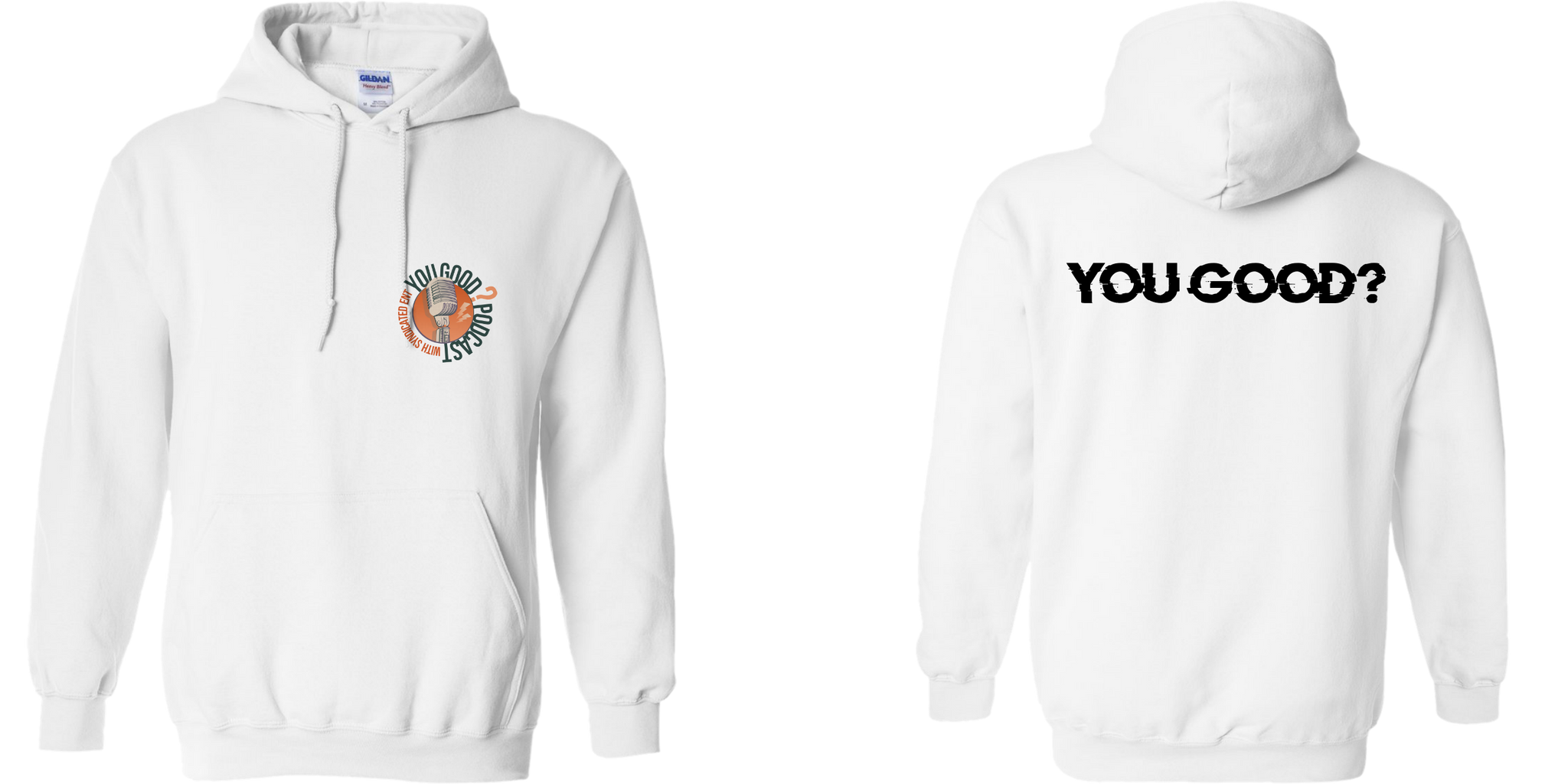 "You Goodie" Hoodie