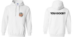 "You Goodie" Hoodie